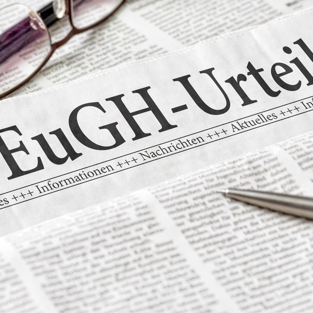 Die Auswirkungen des EuGH Urteils Zeitung mit der Aufschrift EuGH-Urteil